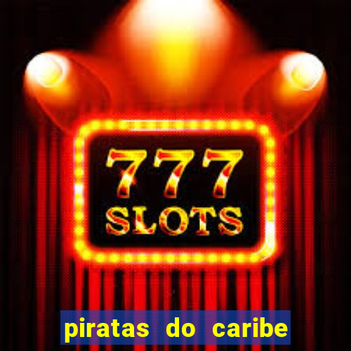 piratas do caribe filme completo dublado